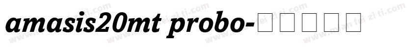 amasis20mt probo字体转换
